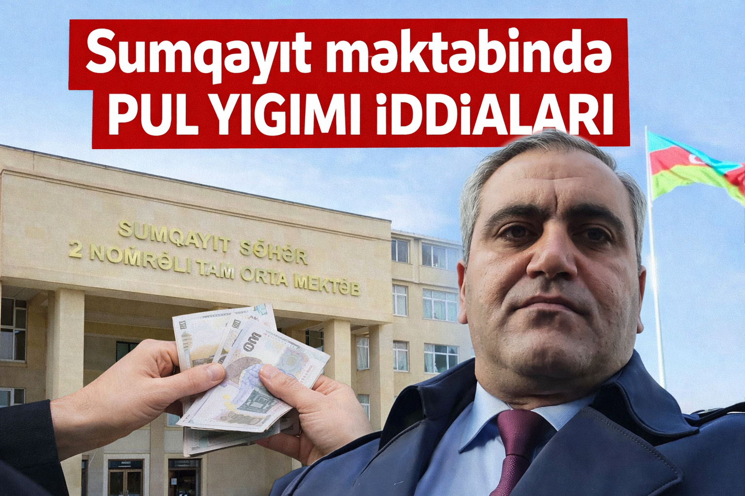 Sumqayıt məktəbində direktor işləyən Xalid Adıgözəlov barəsində niyə tədbir görülmür - Direktoru Dayısı Nazirlikdən necə qoruyur